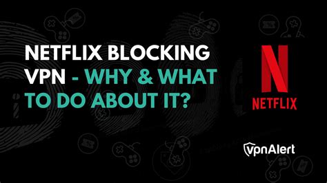 How To Access Blocked Netflix With Vpn